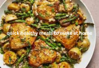 quick healthy meals to make at home